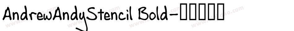 AndrewAndyStencil Bold字体转换